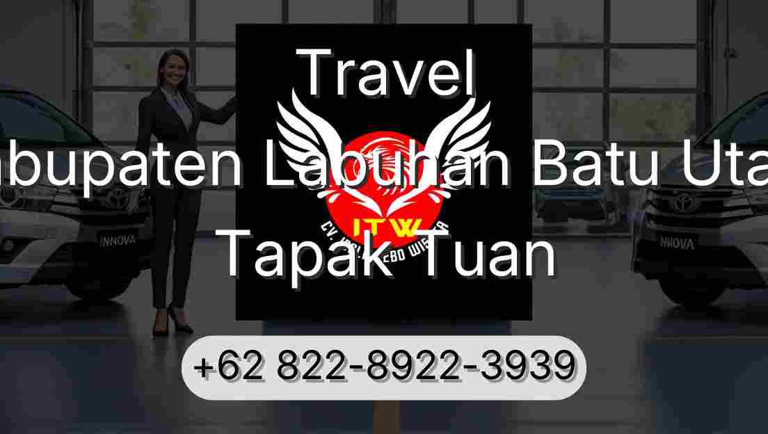 Travel Kabupaten Labuhan Batu Utara Tapak Tuan