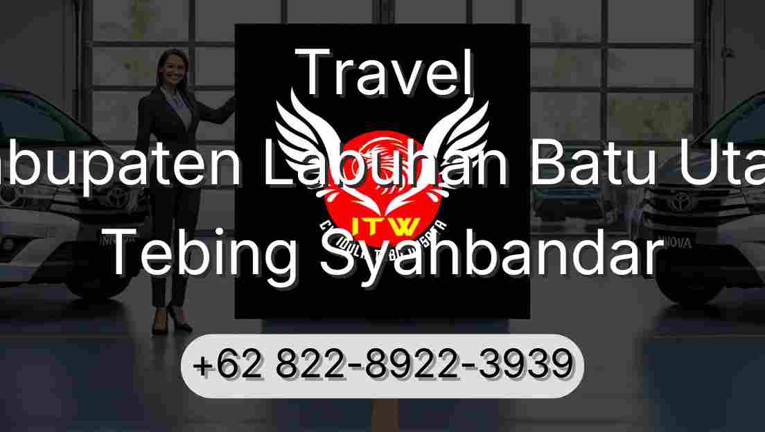 Travel Kabupaten Labuhan Batu Utara Tebing Syahbandar