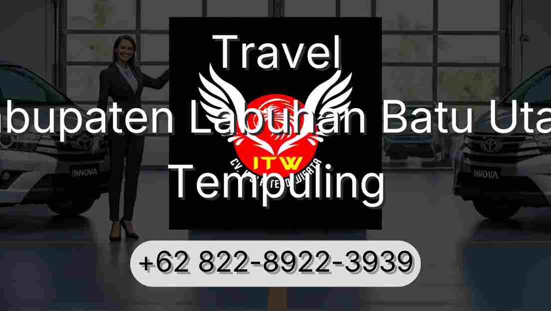 Travel Kabupaten Labuhan Batu Utara Tempuling