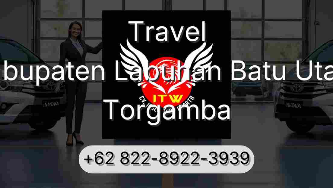 Travel Kabupaten Labuhan Batu Utara Torgamba