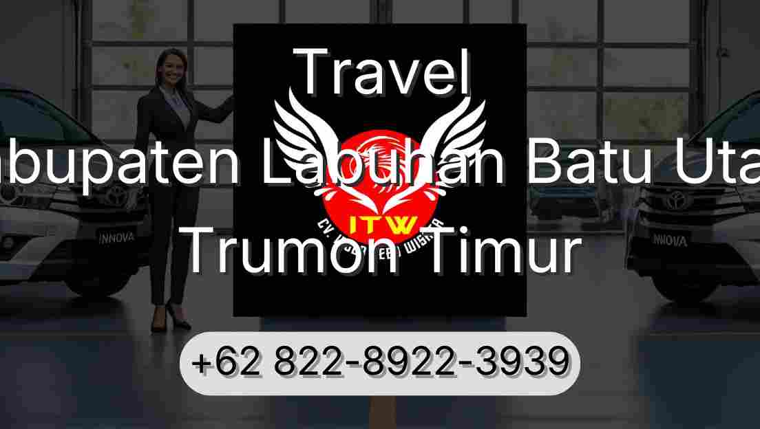 Travel Kabupaten Labuhan Batu Utara Trumon Timur