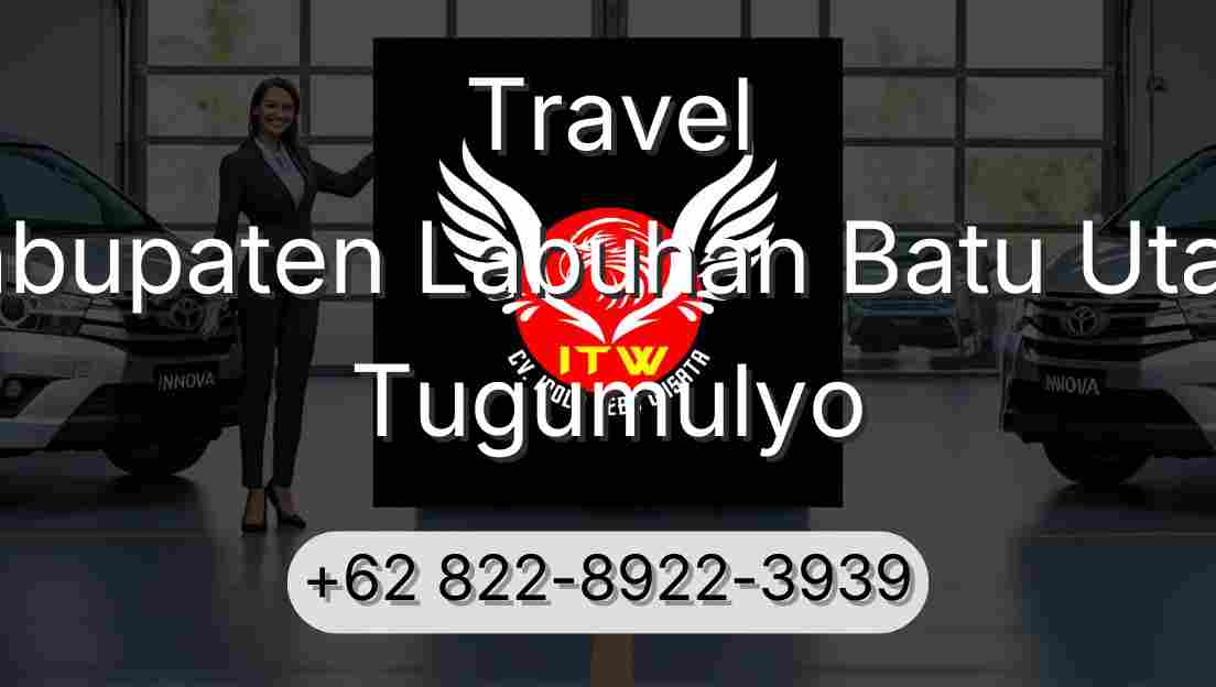 Travel Kabupaten Labuhan Batu Utara Tugumulyo