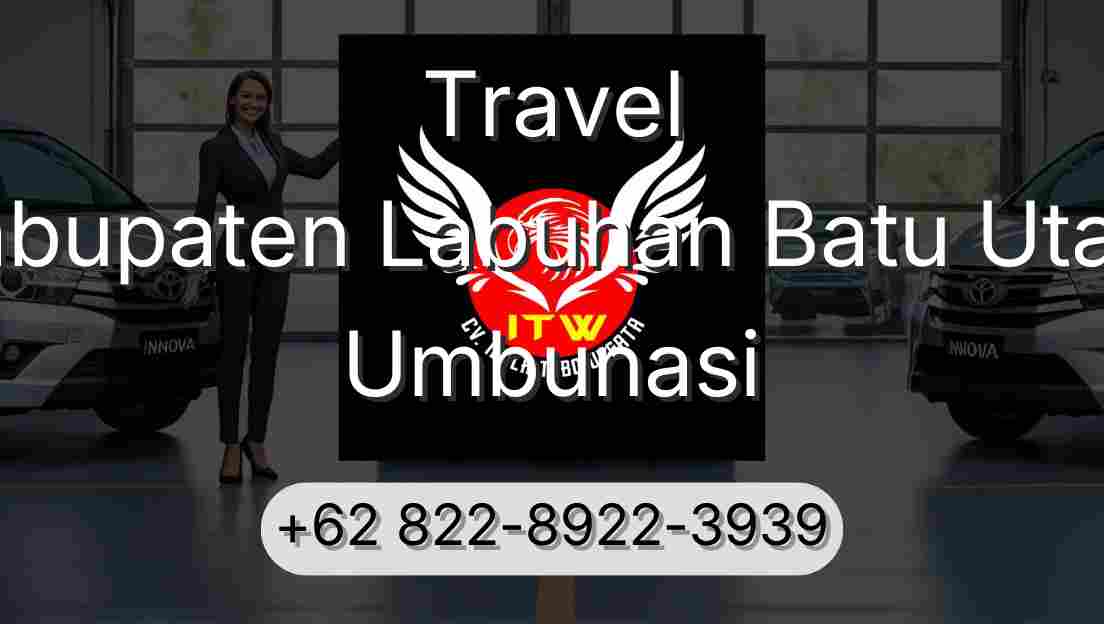 Travel Kabupaten Labuhan Batu Utara Umbunasi