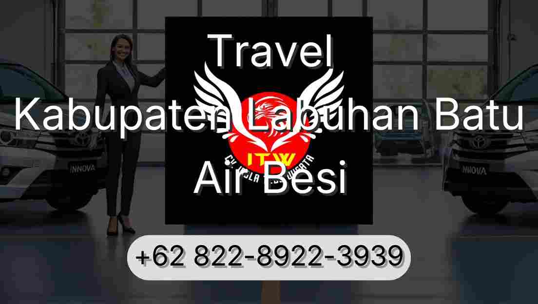 Travel Kabupaten Labuhan Batu Air Besi