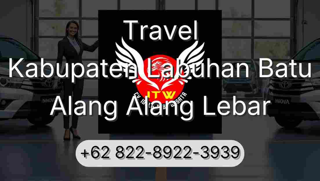 Travel Kabupaten Labuhan Batu Alang Alang Lebar