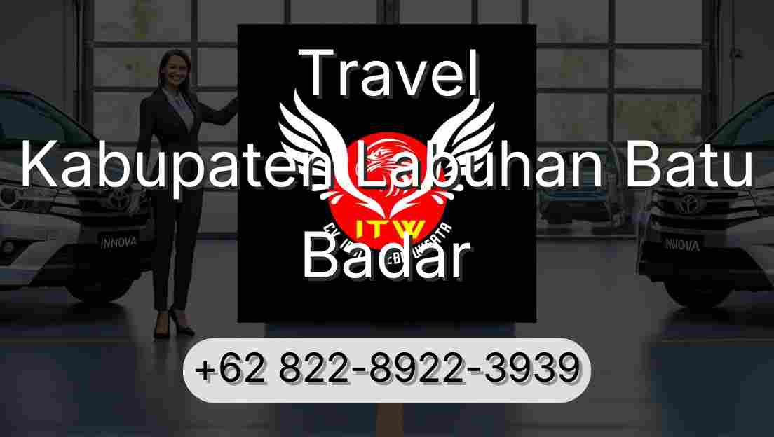 Travel Kabupaten Labuhan Batu Badar
