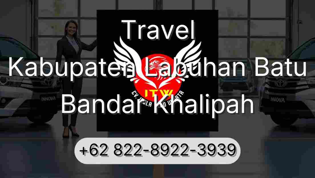 Travel Kabupaten Labuhan Batu Bandar Khalipah