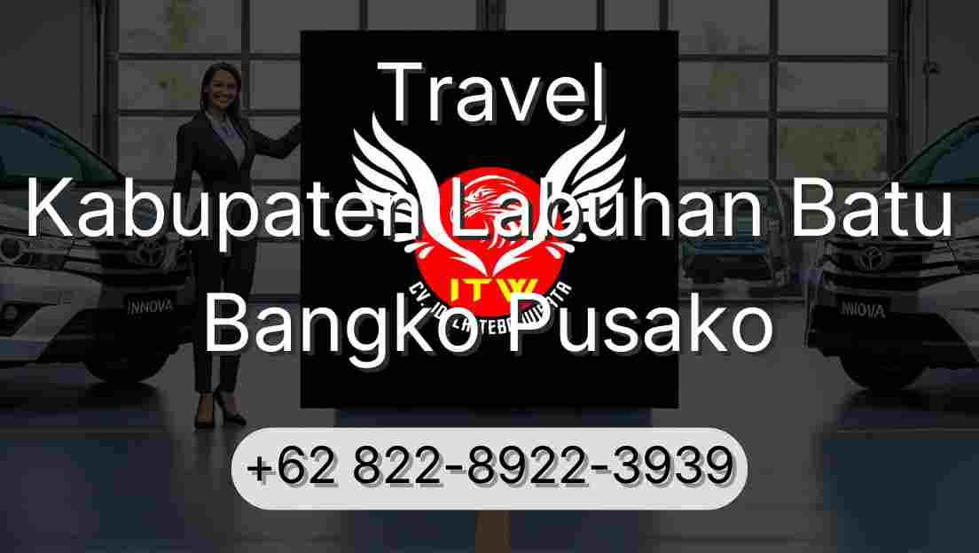 Travel Kabupaten Labuhan Batu Bangko Pusako