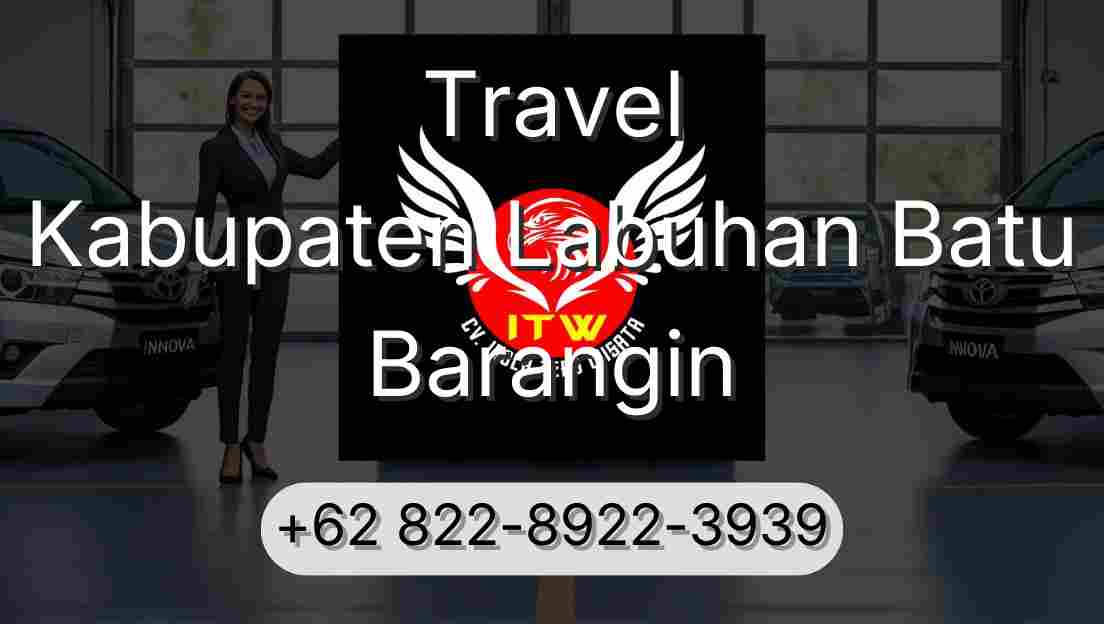 Travel Kabupaten Labuhan Batu Barangin