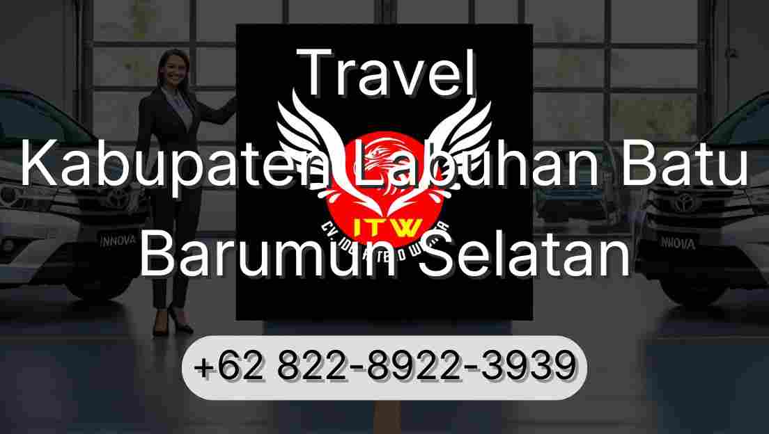 Travel Kabupaten Labuhan Batu Barumun Selatan