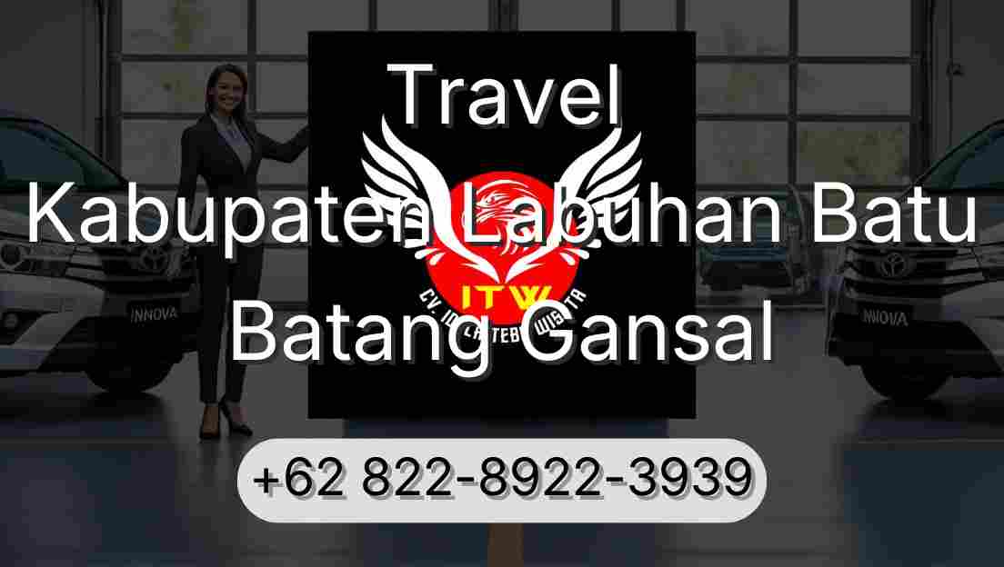 Travel Kabupaten Labuhan Batu Batang Gansal