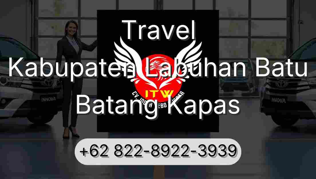 Travel Kabupaten Labuhan Batu Batang Kapas