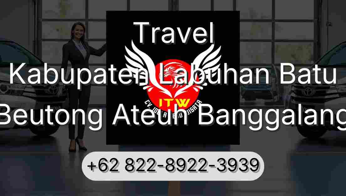 Travel Kabupaten Labuhan Batu Beutong Ateuh Banggalang