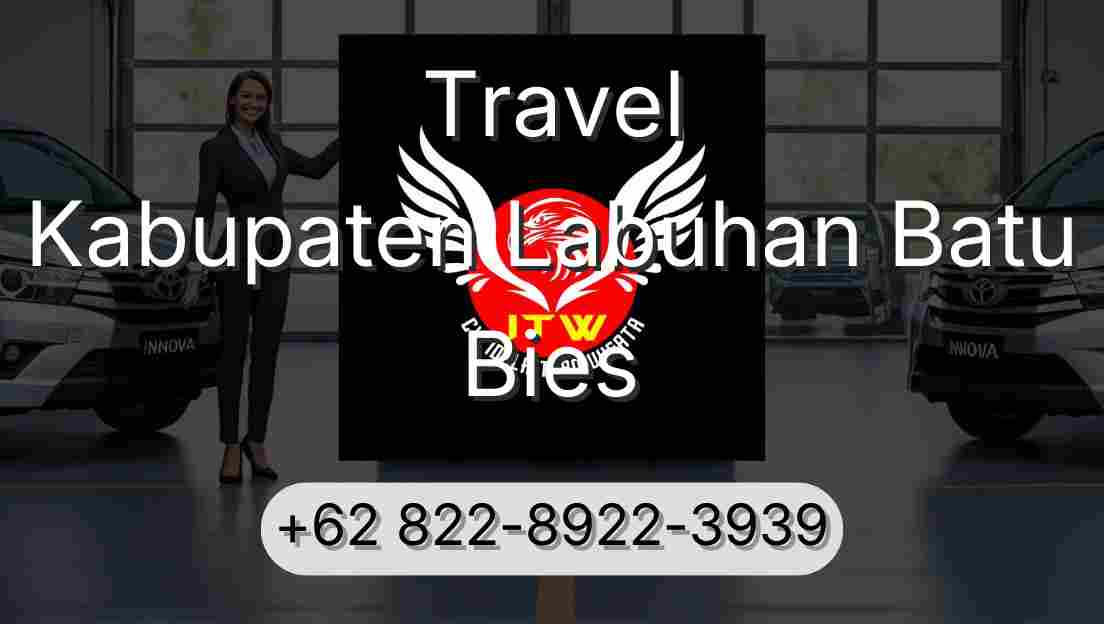 Travel Kabupaten Labuhan Batu Bies