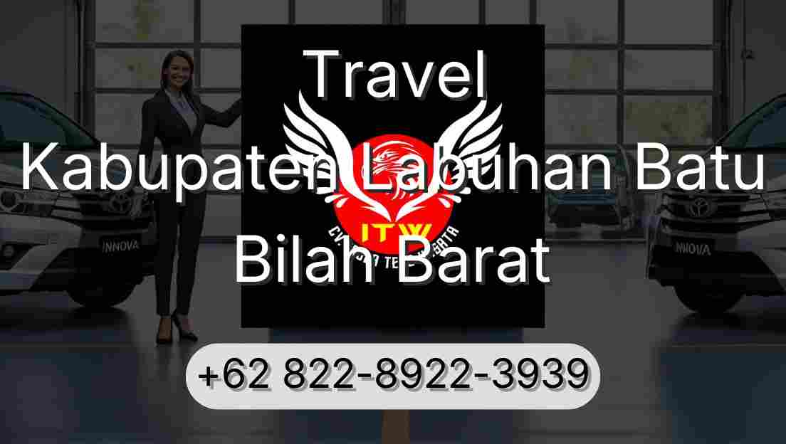 Travel Kabupaten Labuhan Batu Bilah Barat