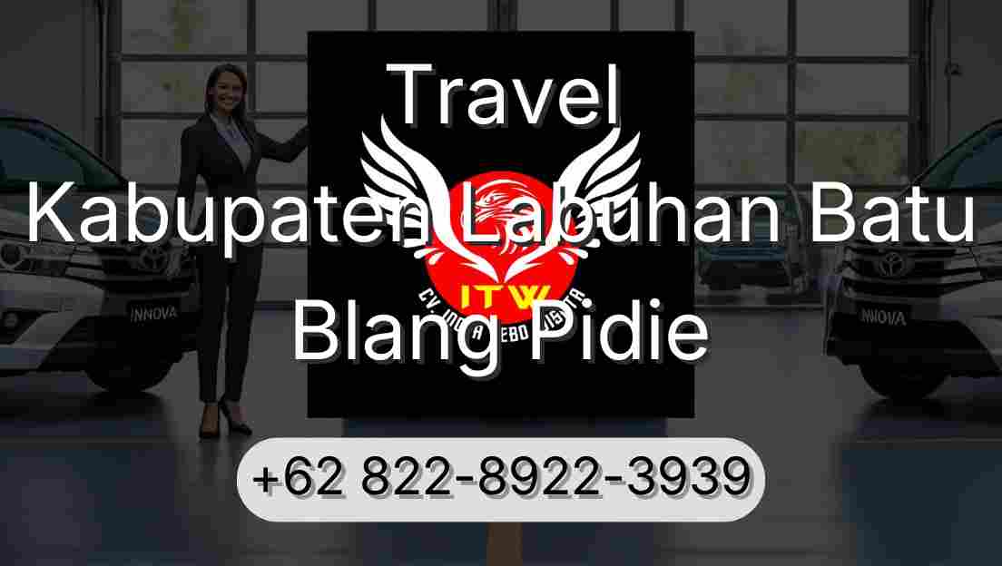 Travel Kabupaten Labuhan Batu Blang Pidie