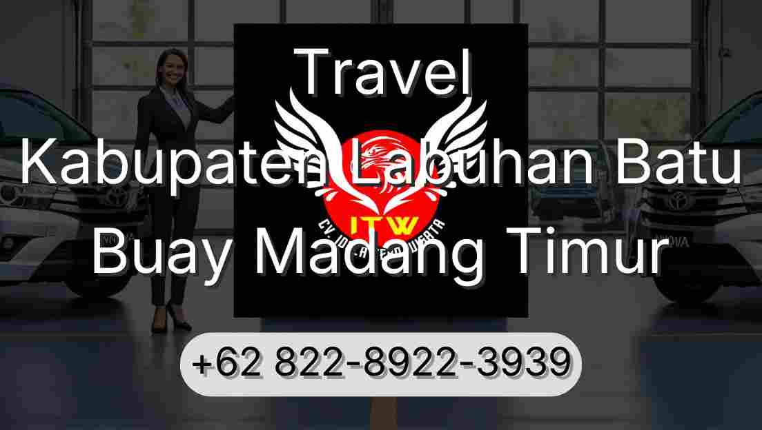 Travel Kabupaten Labuhan Batu Buay Madang Timur