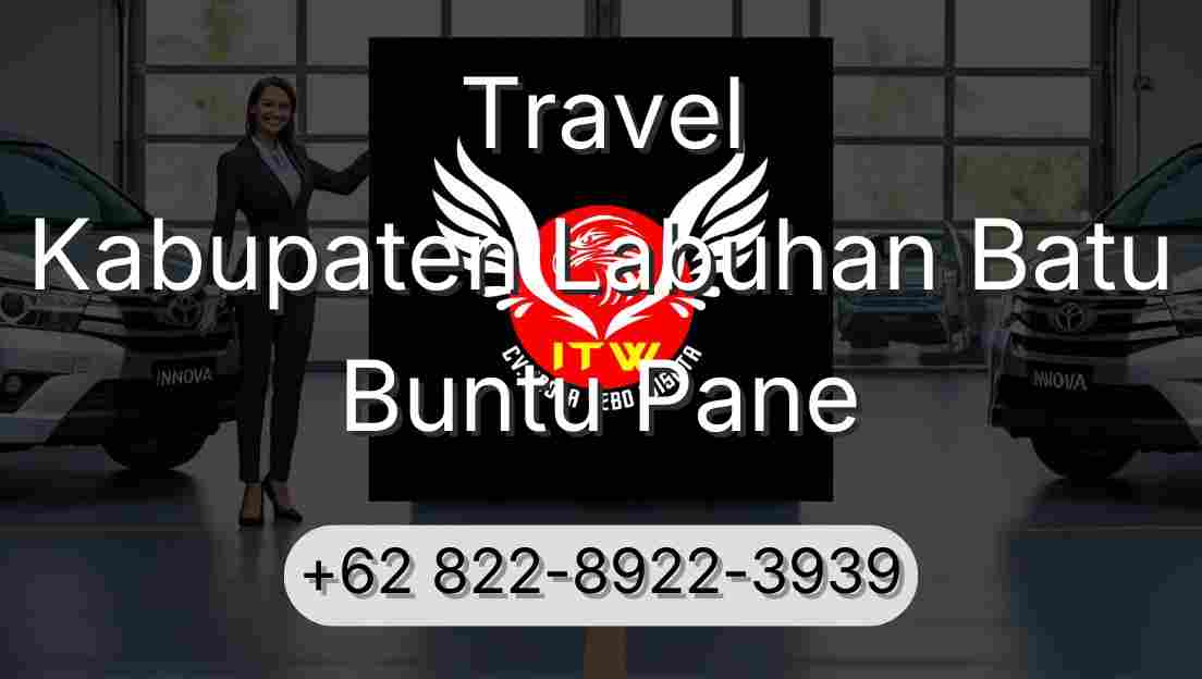 Travel Kabupaten Labuhan Batu Buntu Pane