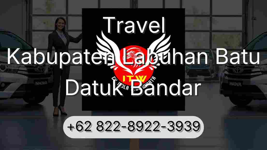 Travel Kabupaten Labuhan Batu Datuk Bandar