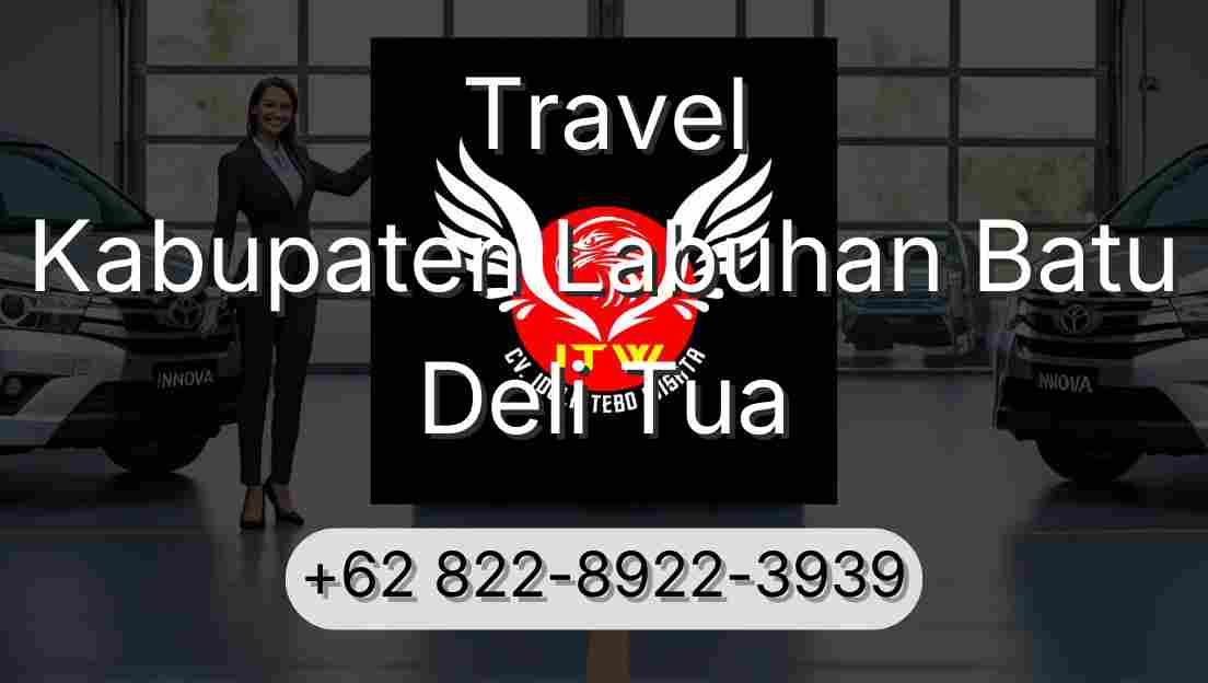 Travel Kabupaten Labuhan Batu Deli Tua