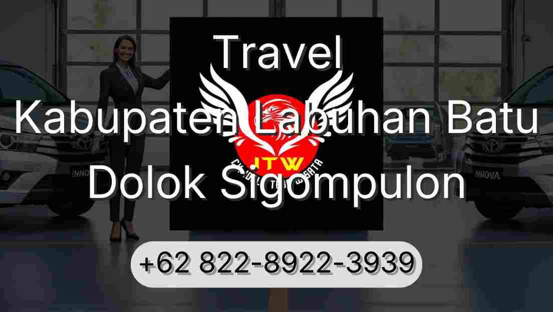 Travel Kabupaten Labuhan Batu Dolok Sigompulon