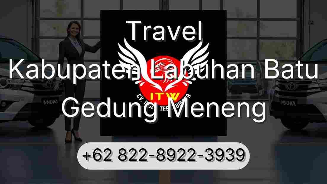 Travel Kabupaten Labuhan Batu Gedung Meneng