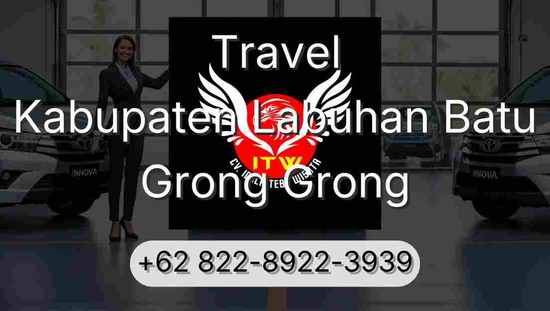 Travel Kabupaten Labuhan Batu Grong Grong