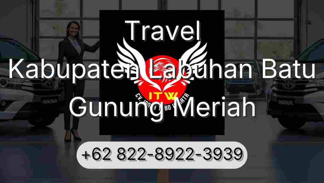 Travel Kabupaten Labuhan Batu Gunung Meriah