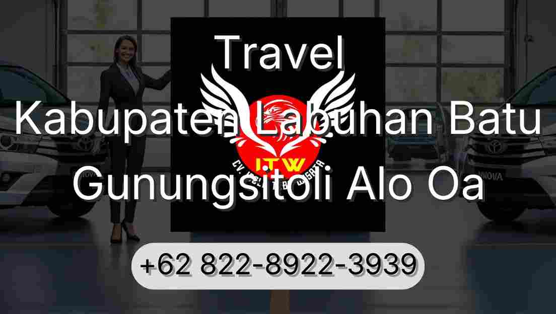 Travel Kabupaten Labuhan Batu Gunungsitoli Alo Oa