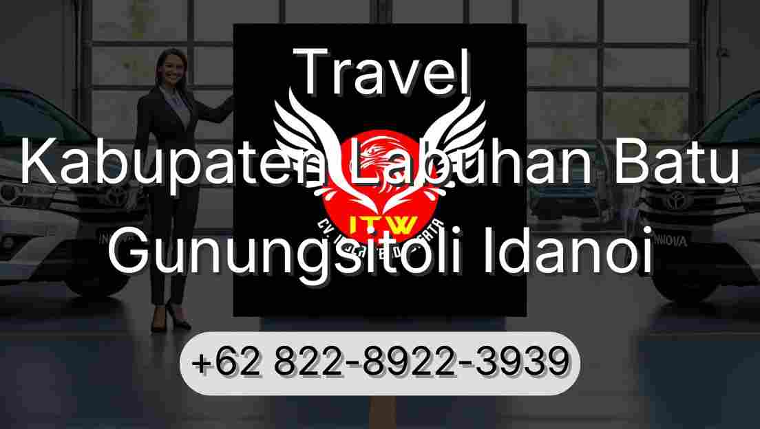 Travel Kabupaten Labuhan Batu Gunungsitoli Idanoi