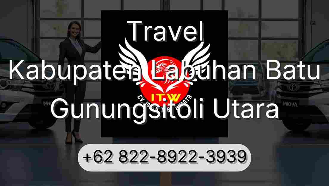 Travel Kabupaten Labuhan Batu Gunungsitoli Utara