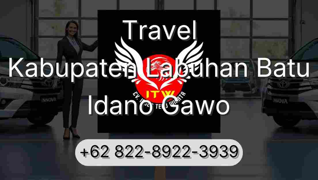 Travel Kabupaten Labuhan Batu Idano Gawo