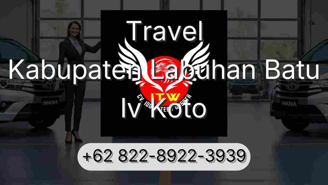 Travel Kabupaten Labuhan Batu Iv Koto