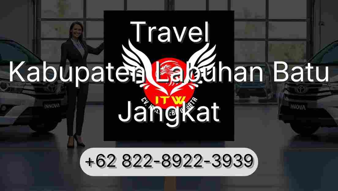 Travel Kabupaten Labuhan Batu Jangkat