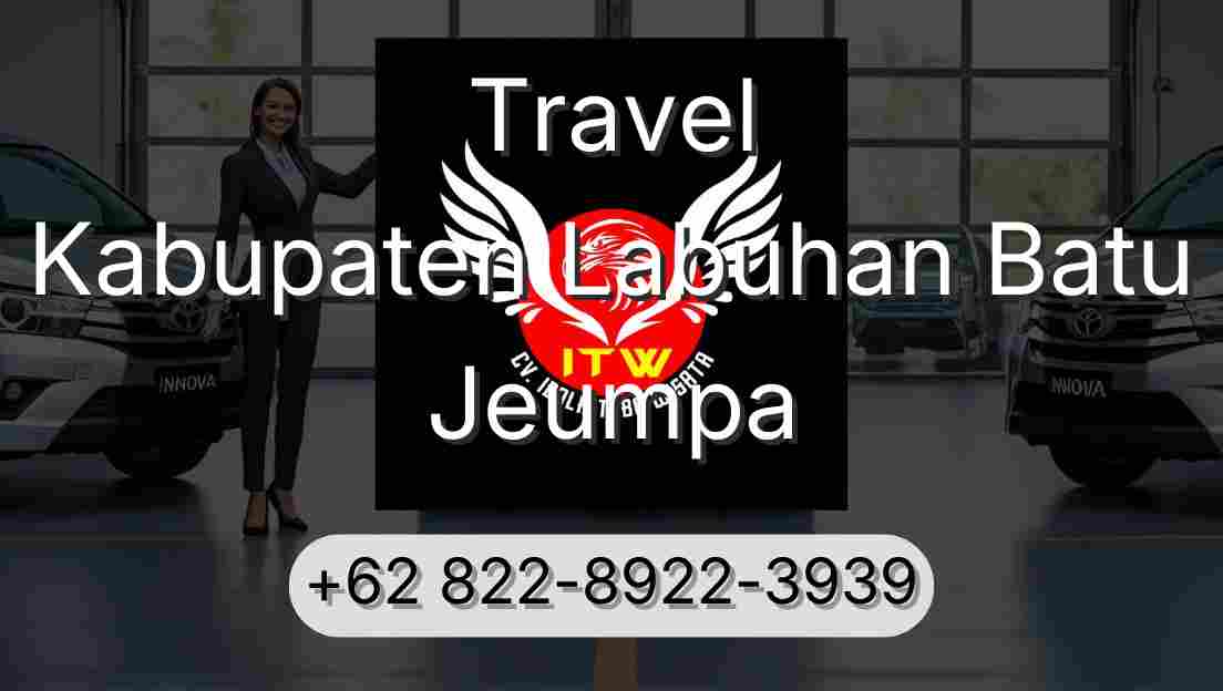 Travel Kabupaten Labuhan Batu Jeumpa