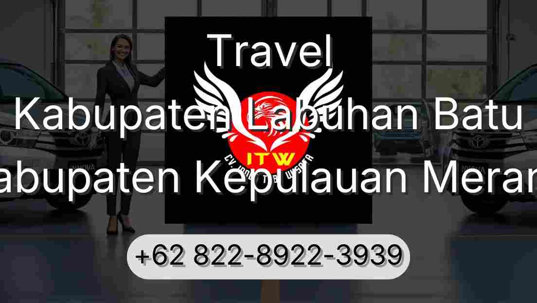 Travel Kabupaten Labuhan Batu Kabupaten Kepulauan Meranti