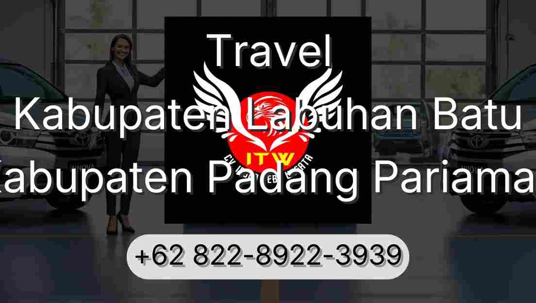 Travel Kabupaten Labuhan Batu Kabupaten Padang Pariaman