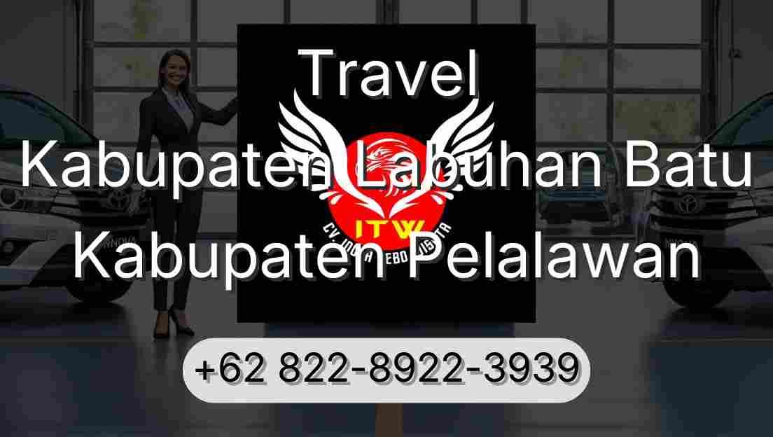 Travel Kabupaten Labuhan Batu Kabupaten Pelalawan