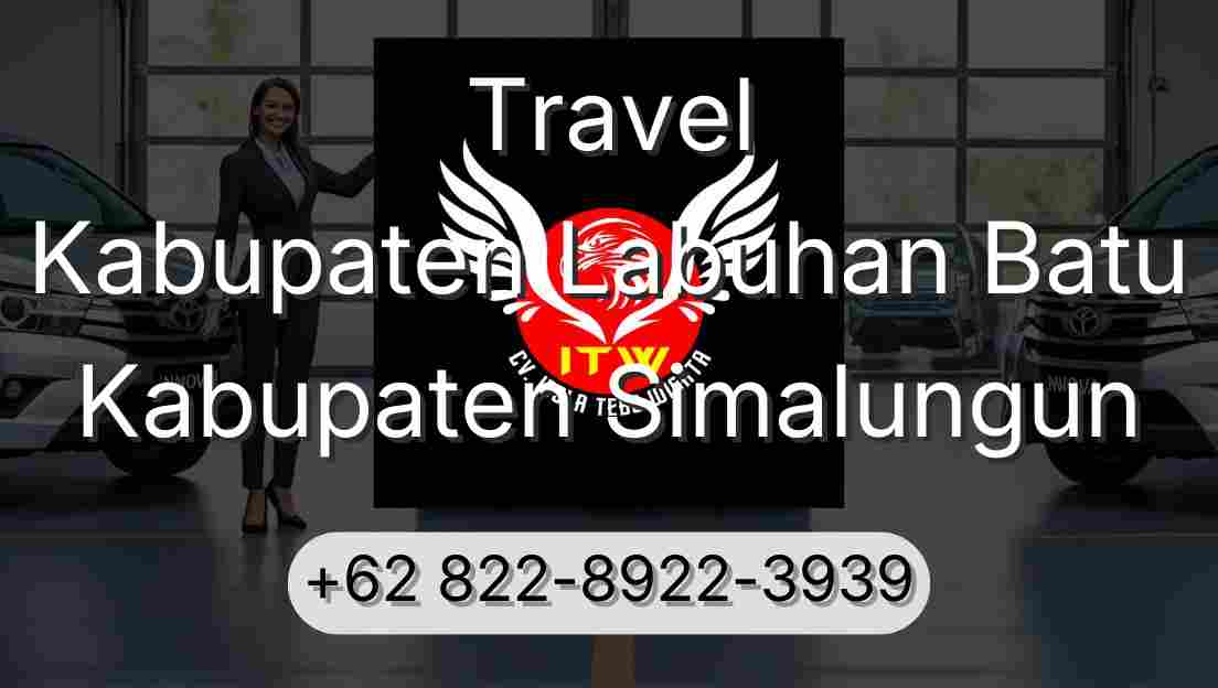 Travel Kabupaten Labuhan Batu Kabupaten Simalungun