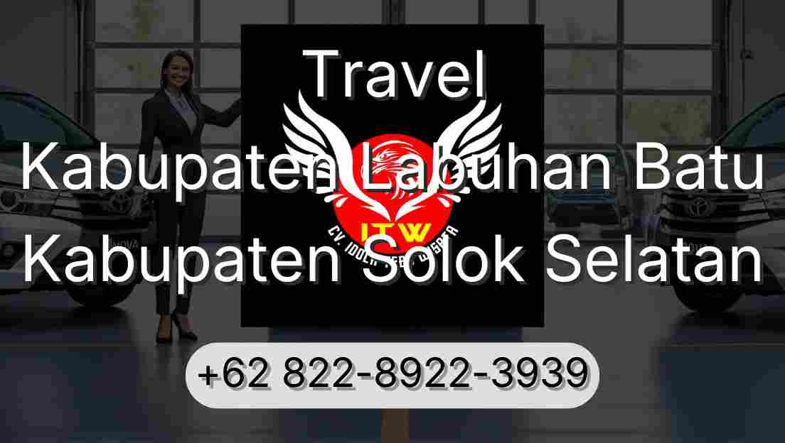 Travel Kabupaten Labuhan Batu Kabupaten Solok Selatan