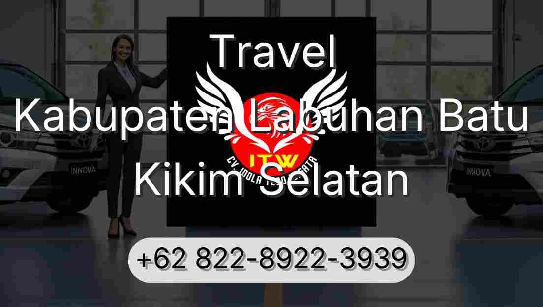 Travel Kabupaten Labuhan Batu Kikim Selatan