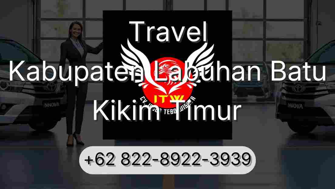 Travel Kabupaten Labuhan Batu Kikim Timur