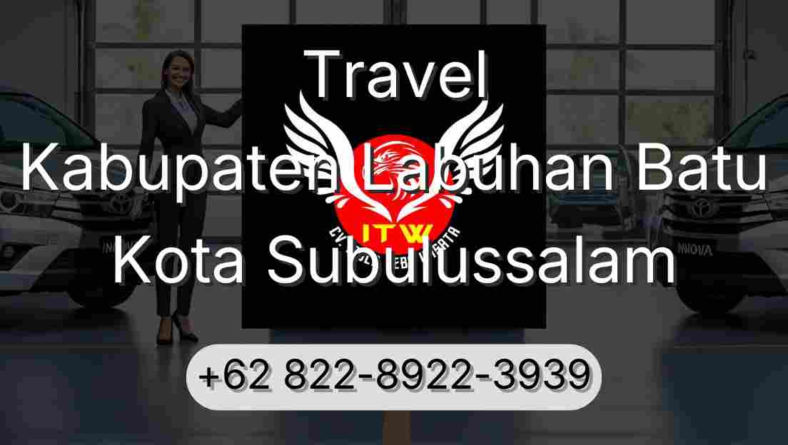 Travel Kabupaten Labuhan Batu Kota Subulussalam