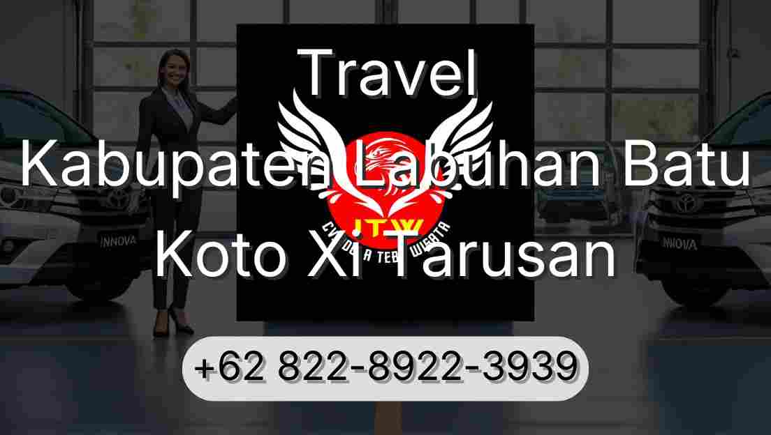 Travel Kabupaten Labuhan Batu Koto Xi Tarusan