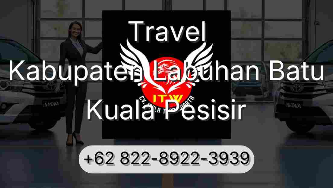 Travel Kabupaten Labuhan Batu Kuala Pesisir
