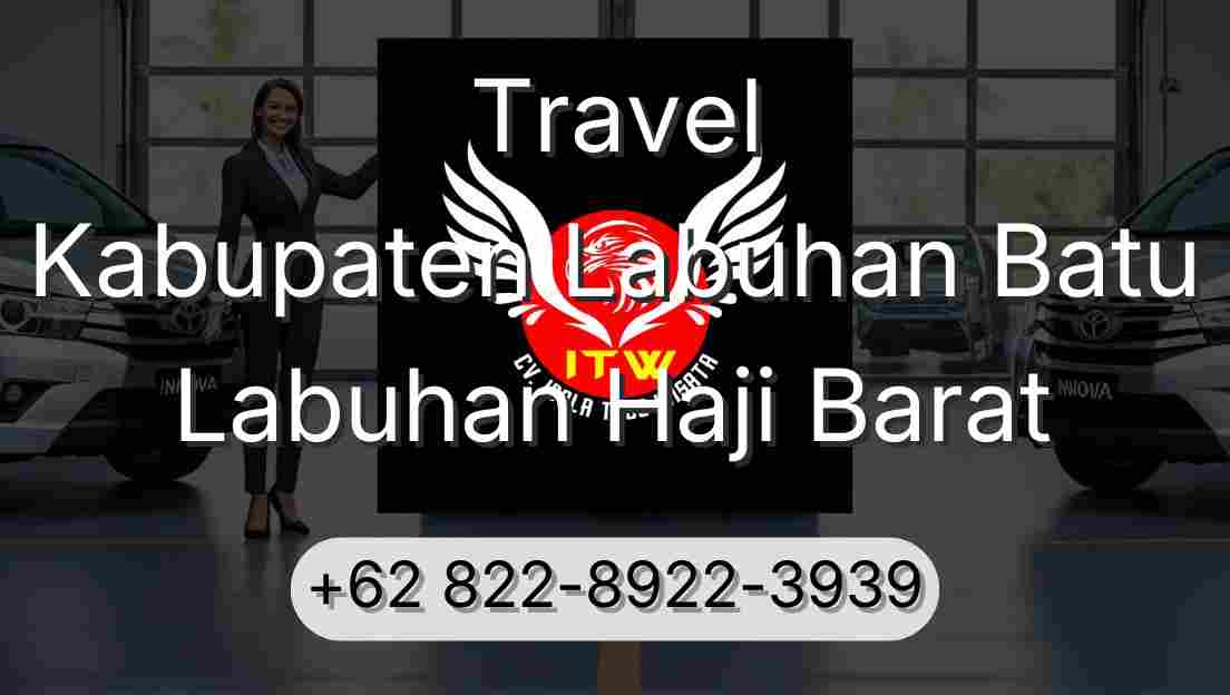 Travel Kabupaten Labuhan Batu Labuhan Haji Barat