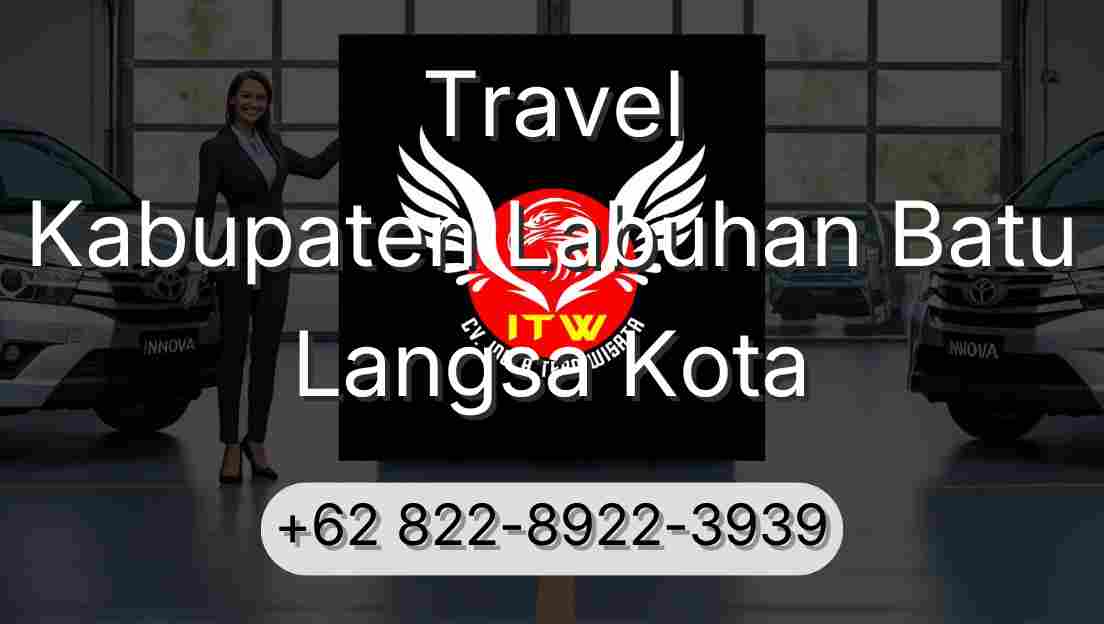 Travel Kabupaten Labuhan Batu Langsa Kota