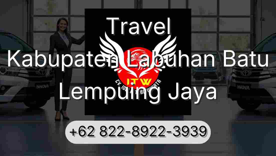 Travel Kabupaten Labuhan Batu Lempuing Jaya
