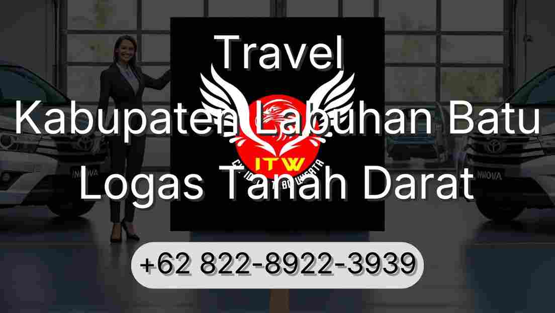 Travel Kabupaten Labuhan Batu Logas Tanah Darat