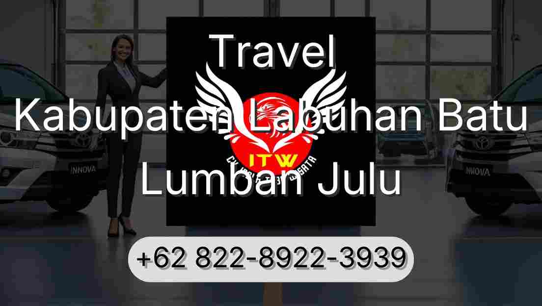 Travel Kabupaten Labuhan Batu Lumban Julu